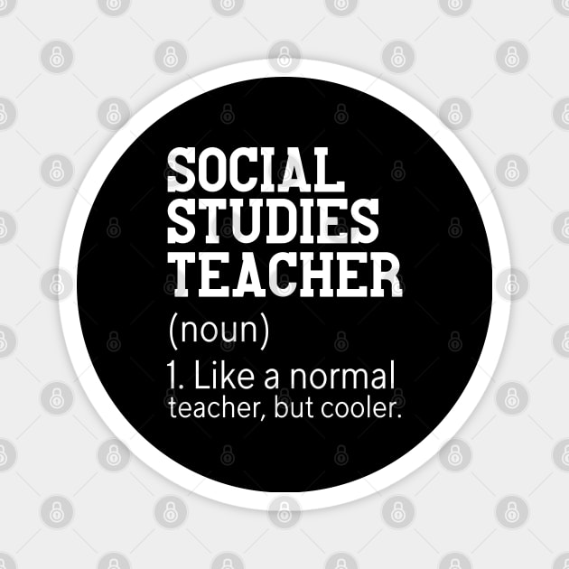 Funny Social Studies Teacher Definition Gift Idea Magnet by Monster Skizveuo